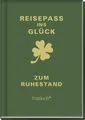Produktbild: Reisepass ins Glück - Zum Ruhestand Glücksratgeber als Begleiter für die Rent...
