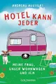 Produktbild: Hotel kann jeder: Meine Frau, unser Wohnwagen und ich Buch Goldmann Verlag