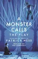 Produktbild: Sally Cookson Adam Peck A Monster Calls: The Play (Taschenbuch)
