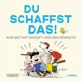 Produktbild: Peanuts Geschenkbuch: Du schaffst das!: Mut feiern m... | Buch | Zustand wie neu
