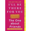 Produktbild: I'll Be There for You: The One about Friends The One about Friends