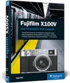 Produktbild: Fujifilm X100V: Praxiswissen und Expertentipps zu Ihrer Kamera