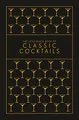 Produktbild: The Little Black Book of Classic Cocktails: A Pocket-Sized Collection of Drinks for a Night In or a Night Out
