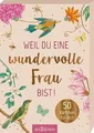 Produktbild: Weil du eine wundervolle Frau bist!: 50 Kärtchen für dic... | Buch | Zustand gut