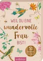 Produktbild: Weil du eine wundervolle Frau bist!