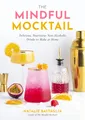 Produktbild: Natalie Battaglia The Mindful Mocktail (Gebundene Ausgabe) (US IMPORT)