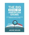 Produktbild: The Big Book of American Idioms: A Comprehensive Dictionary of English Idioms, E