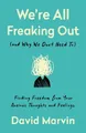 Produktbild: We're All Freaking Out (and Why We Do..., Marvin, David