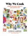 Produktbild: Why We Cook: Women on Food, Identity, and Connection
