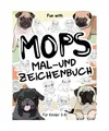 Produktbild: Mops Mal- und Zeichenbuch für Kinder von 3-8 Jahren: Spaß beim Ausmalen von Mo