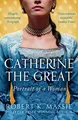 Produktbild: Catherine The Great: Portrait of a Woman (Great Lives)