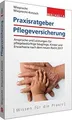 Produktbild: Praxisratgeber Pflegeversicherung: Ansprüche und Leistun... | Buch | Zustand gut