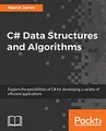 Produktbild: C# Data Structures and Algorithms: Explore the possibilities of C# for developing a variety of efficient applications (English Edition)