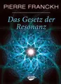 Produktbild: Das Gesetz der Resonanz von Pierre Franckh (gebundene Ausgabe)