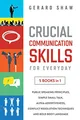 Produktbild: Crucial Communication Skills for Everyday: 5 Books in 1: Public Speaking Principles, Simple Small Talk, Alpha Assertiveness, Conflict Resolution Techniques and Bold Body Language