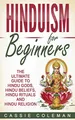 Produktbild: Hinduism for Beginners - The Ultimate Guide to Hindu Gods, Hindu Beliefs, Hindu Rituals and Hindu Religion