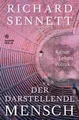 Produktbild: Sachbuch Der darstellende Mensch Kunst, Leben, Politik Richard Sennett