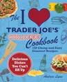 Produktbild: The I Love Trader Joe's College Cookbook: 150 Cheap and Easy Gourmet Recipes (Unofficial Trader Joe's Cookbooks)