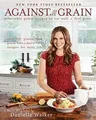 Produktbild: Against All Grain: Delectable Paleo Recipes To Eat ... | Buch | Zustand sehr gut