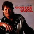 Produktbild: Die Grossen Erfolge von Gabriel,Gunter | CD | Zustand gut