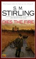 Produktbild: Dies the Fire (A Novel of the Change, Band 1)
