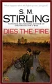 Produktbild: Dies the Fire  von Stirling, S. M. | Buch | Zustand gut
