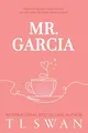 Produktbild: Mr. Garcia (Mr. Series, Band 3)