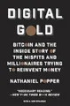 Produktbild: Digital Gold: Bitcoin and the Inside Story of the Misfits and Millionaires Trying to Reinvent Money