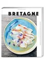 Produktbild: Bretagne. Eine maritime Reise: Moderne und authenth... | Buch | Zustand sehr gut