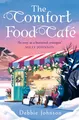 Produktbild: The Comfort Food Café: A brand new cosy and heartwarming romance to escape with for winter 2025!