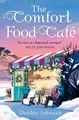 Produktbild: Debbie Johnson The Comfort Food Café (Taschenbuch)