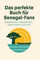 Produktbild: Das perfekte Buch für Senegal-Fans Nora Schmitt