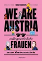 Produktbild: We are Austria 77 außergewöhnliche Frauen aus Österreich