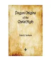 Produktbild: Pagan Origins of the Christ Myth, John G. Jackson