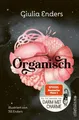 Produktbild: Enders, Giulia/Organisch ~ Giulia Enders ~  9783550201776