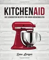 Produktbild: KitchenAid©: Die leckersten Rezepte für Ihren Küche... | Buch | Zustand sehr gut
