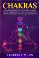 Produktbild: Chakras: Unlocking the Secrets of Chakra Healing, Kundalini Meditation, Third Eye Awakening, Astral Projection, and Psychic Development (Spiritual Development)