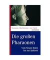 Produktbild: Die großen Pharaonen: Vom Neuen Reich bis zur Spätzeit: Vom Neuen Reich bis zu