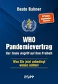 Produktbild: WHO-Pandemievertrag: Der finale Angriff auf Ihre Fr... | Buch | Zustand sehr gut