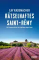 Produktbild: Rätselhaftes Saint-Rémy, Cay Rademacher
