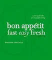 Produktbild: The Bon Appetit Cookbook: Fast Easy Fresh von Bon Appeti... | Buch | Zustand gut