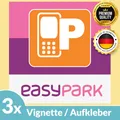 Produktbild: 3x EASY PARK Aufkleber Vignette APP Sticker 6x6 cm EASYPARK Ticket Hinterglas