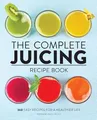 Produktbild: The Complete Juicing Recipe Book: 360 Easy Recipe by Leach, Stephanie 1647396735