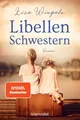 Produktbild: Libellenschwestern: Roman - Der New-York-Times-Bestseller Brandl, Andrea und Lis