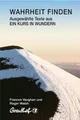 Produktbild: Wahrheit finden: Ausgewählte Texte aus Ein Kurs in ... | Buch | Zustand sehr gut