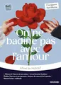 Produktbild: On ne badine pas avec l'amour - Bac Français 1re 2025 - Classiques et Patrimoine: Œuvre au programme - 1re voies générale et technologique, parcours : les jeux du cœur et de la parole