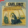 Produktbild: Orff [CD] Weihnachtsgeschichte/Weihnachtslieder Tölzer Knabenchor, Gunild Kee..