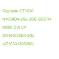 Produktbild: Gigabyte GT1030 N1030D4-2GL 2GB GDDR4 HDMI DVI LP GV-N1030D4-2GL (4719331303280)