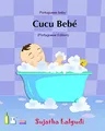 Produktbild: Cucu Bebe: Livro infantil ilustrado. Livros para criancas,Baby books in Portuguese. Portuguese baby books,livros em portugues para criancas.Portuguese ... babies) (Livros infantil ilustrado, Band 1)