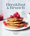 Produktbild: Williams Sonoma Breakfast & Brunch: 100+ Recipes to Start the Day